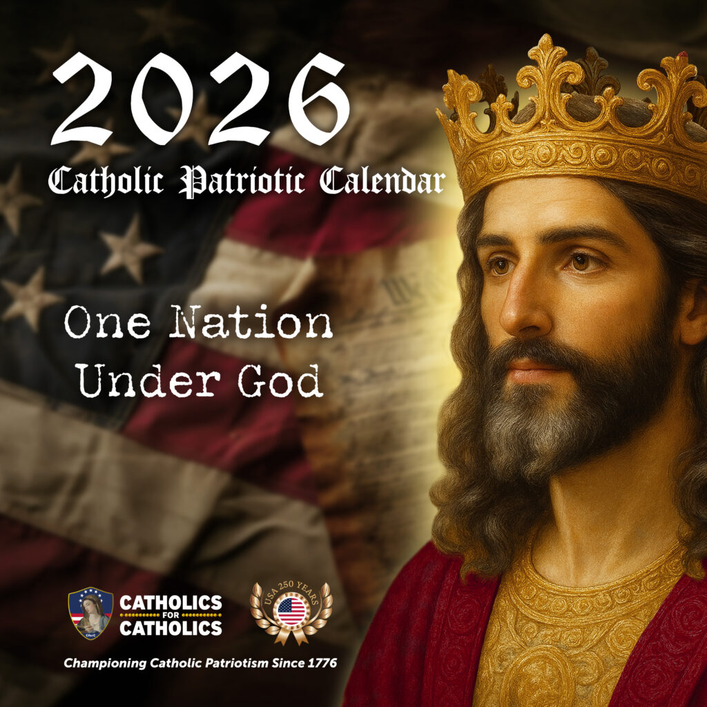 2026 Catholic Patriotic Calendar In God We Trust Catholics For Catholic Patriotic Calendar 2026 Cover 1024x1024 
