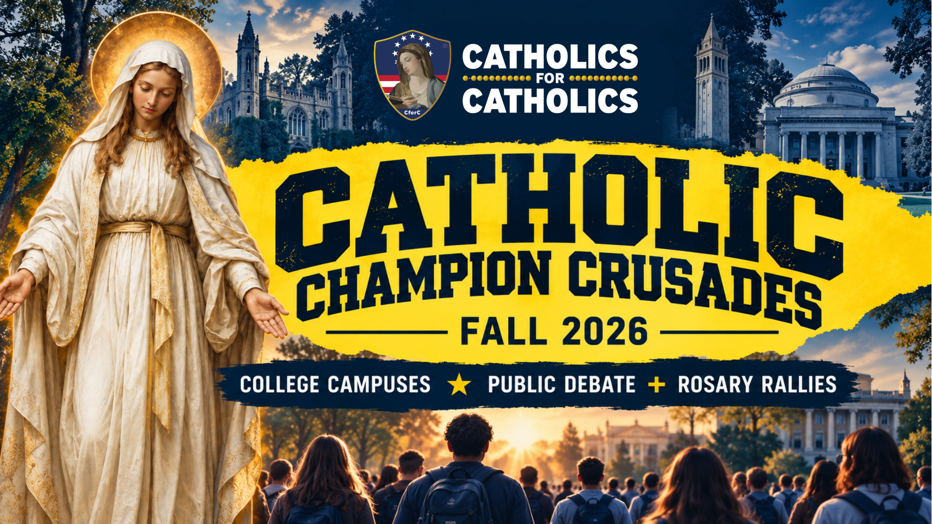 Catholics for Catholics Launches Catholic Champion Crusades on College Campuses Across the USA